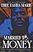 Married To Money: An Unhinged Gangsta Romance