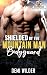 Shielded By The Mountain Ma...