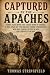 Captured By the Apaches: Fo...