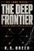 The Deep Frontier (The Long...
