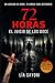 72 horas El juicio de los d...
