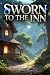 Sworn to the Inn by Cole Hayes