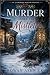 Murder Under the Mistletoe by Rowan Ashwick