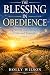 The Blessing in Obedience: ...