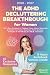 The ADHD Decluttering Breakthrough for Women by Deborah Garvery
