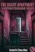 The Silent Apartment: A Gri...