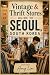 Seoul Vintage Thrift Guide:...