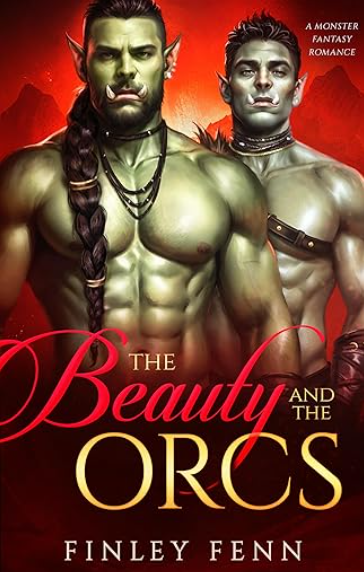 The Beauty and the Orcs (Orc Sworn, #8)