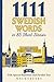 1111 Swedish Words in 85 Sh...
