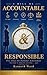 I WIll Be Accountable & Res...