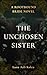 The Unchosen Sister (Tales of Aldermere, Book 1) by Luna Asli Kolcu