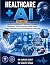 HEALTHCARE + AI: Artificial...