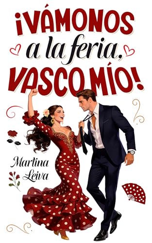¡Vámonos a la feria, vasco mío! (Spanish Edition)
