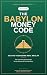 The Babylon Money Code: 30 ...