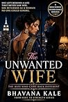 The Unwanted Wife by Bhavana Kale