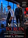 MINE TO RUIN: MM ...