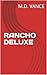 RANCHO DELUXE