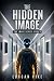 The Hidden Image: A Dystopi...