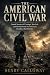 THE AMERICAN CIVIL WAR by Henry Calloway