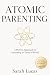 Atomic Parenting: A Proven ...