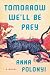 Tomorrow We'll Be Prey