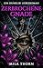Zerbrochene Gnade by MILA THORN
