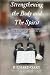 Strengthening the Body and the Spirit by Richard Gary