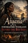 Aiyana of the Nor...
