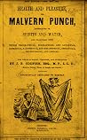 Health And Pleasure, Or Malvern Punch, Compounded Of Spirits ... by J.B. Oddfish