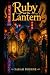 Ruby and The Lantern