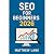 SEO for Beginners 2026: A S...