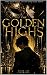 The Golden Highs: Some high...