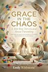 Grace In The Chao...