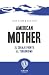 American Mother by Colum McCann