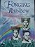 Forging the Rainbow : Labou...