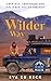 The Wilder Way by Eva Zu Beck