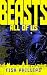 Beasts: All of Us: A near-future political technothriller