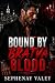 Bound by Bratva Blood: An A...