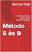 Método 5 às 9: Como Constru...