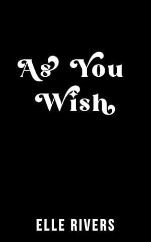 As You Wish