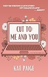 CUT TO by Kat Paige