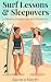Surf Lessons & Sleepovers: A Steamy Sapphic Vacation Romance