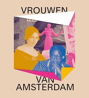 De vrouwen van Amsterdam: Een ode (Hardcover)