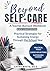 Beyond Self-Care Black and ...