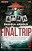 FINAL TRIP - Herzlich Willkommen in Ihrem Albtraum!: Ein Locked-Room-Psychothriller voller Lügen, Geheimnisse und schockierender Wendungen! (German Edition)