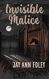Invisible Malice