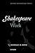 Shakespeare and Work