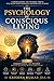 The Psychology of Conscious...