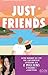 Just Friends by Haley Pham