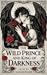 A Wild Prince and the King of Darkness (The Cursed #1)